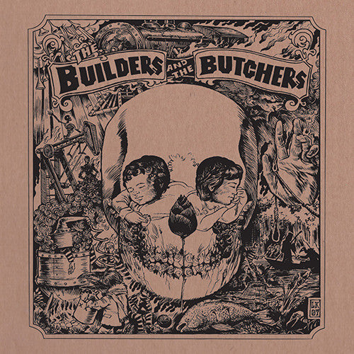 The Builders And The Butchers